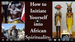 How to Initiate Yourself into African Spirituality